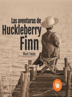 cover image of Las aventuras de Huckleberry Finn